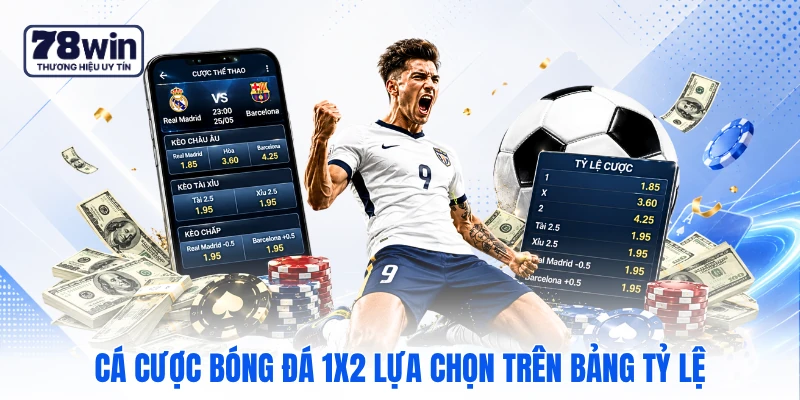 Cá cược bóng đá 1x2 lựa chọn trên bảng tỷ lệ Cá cược bóng đá 1x2 lựa chọn trên bảng tỷ lệ