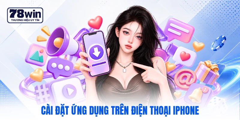 Cài đặt ứng dụng trên điện thoại iPhone Cài đặt ứng dụng trên điện thoại iPhone