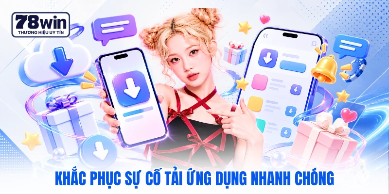 Khắc phục sự cố tải ứng dụng nhanh chóng Khắc phục sự cố tải ứng dụng nhanh chóng