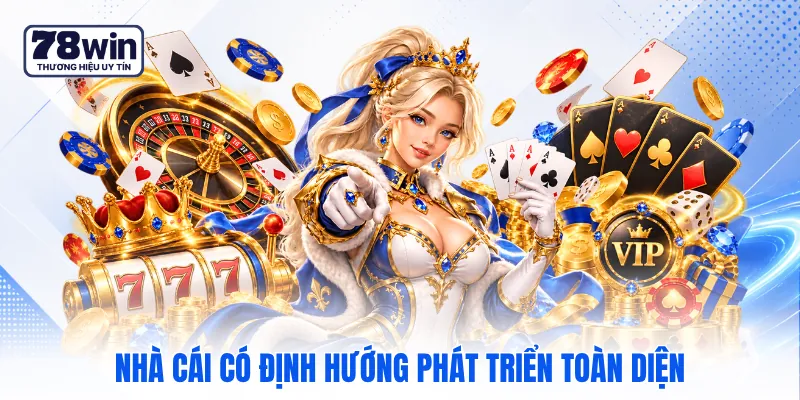 Nhà cái có định hướng phát triển toàn diện Nhà cái có định hướng phát triển toàn diện