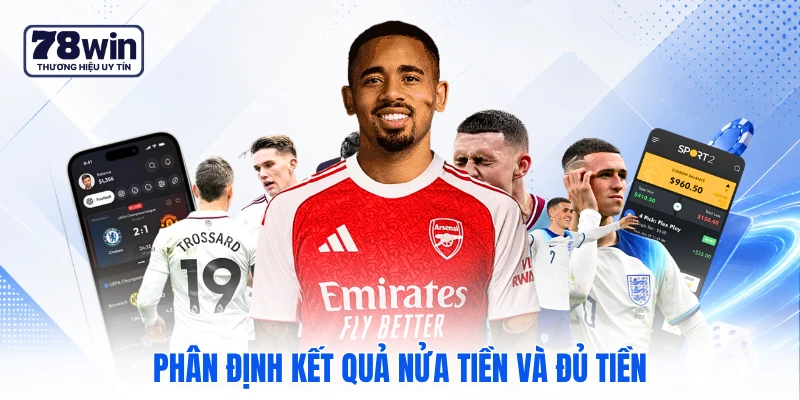 Phân định kết quả nửa tiền và đủ tiền Phân định kết quả nửa tiền và đủ tiền
