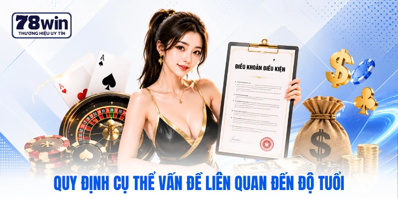 Quy định cụ thể vấn đề liên quan đến độ tuổi Quy định cụ thể vấn đề liên quan đến độ tuổi