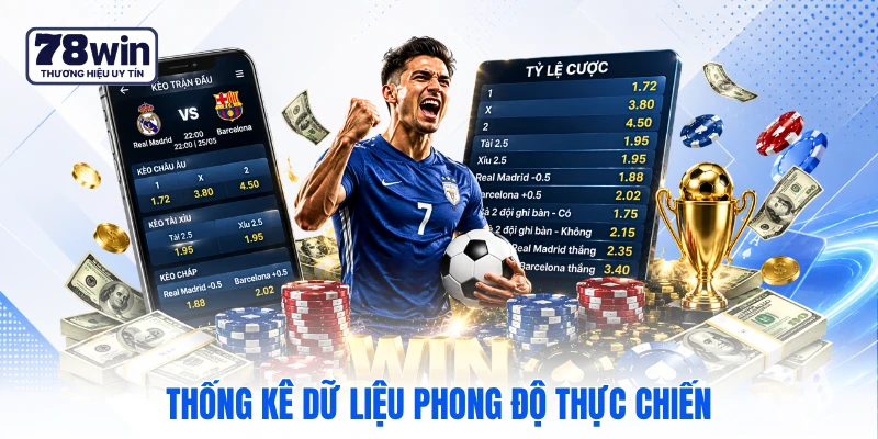 Thống kê dữ liệu phong độ thực chiến Thống kê dữ liệu phong độ thực chiến